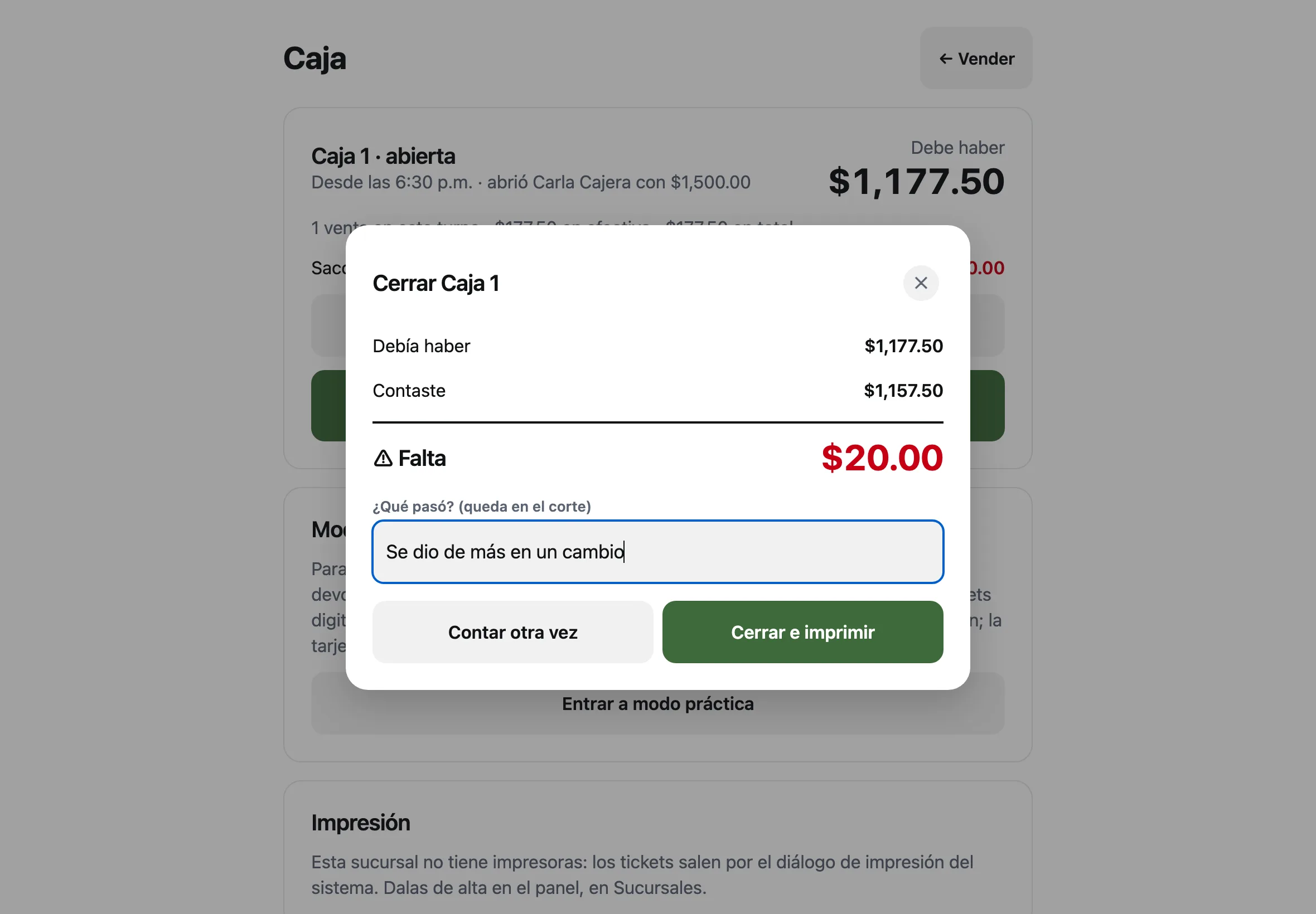 El resultado del cierre: debía haber $1,215.00, se contaron $1,195.00 y faltan $20.00, con la nota Se dio de más en un cambio