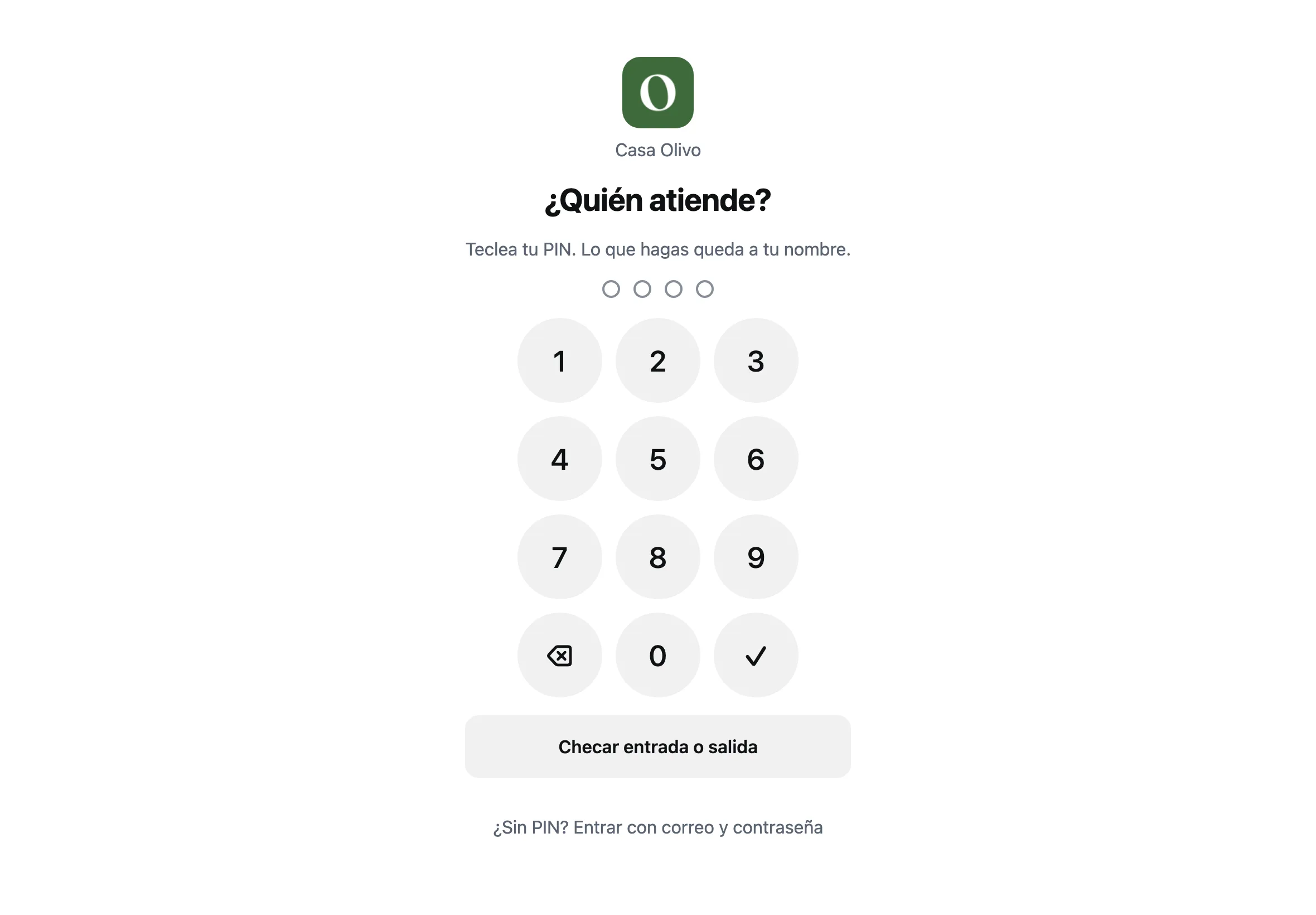 La pantalla Quién atiende de Casa Olivo con el teclado del PIN y el botón Checar entrada o salida