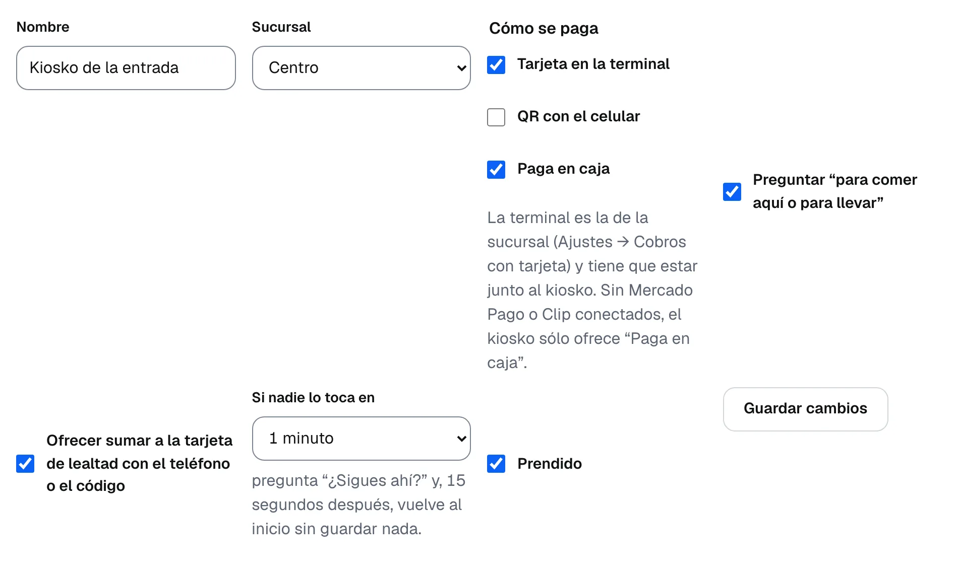 Los ajustes de un kiosko: nombre, sucursal, cómo se paga, si nadie lo toca en 1 minuto, preguntar para comer aquí o para llevar y Prendido